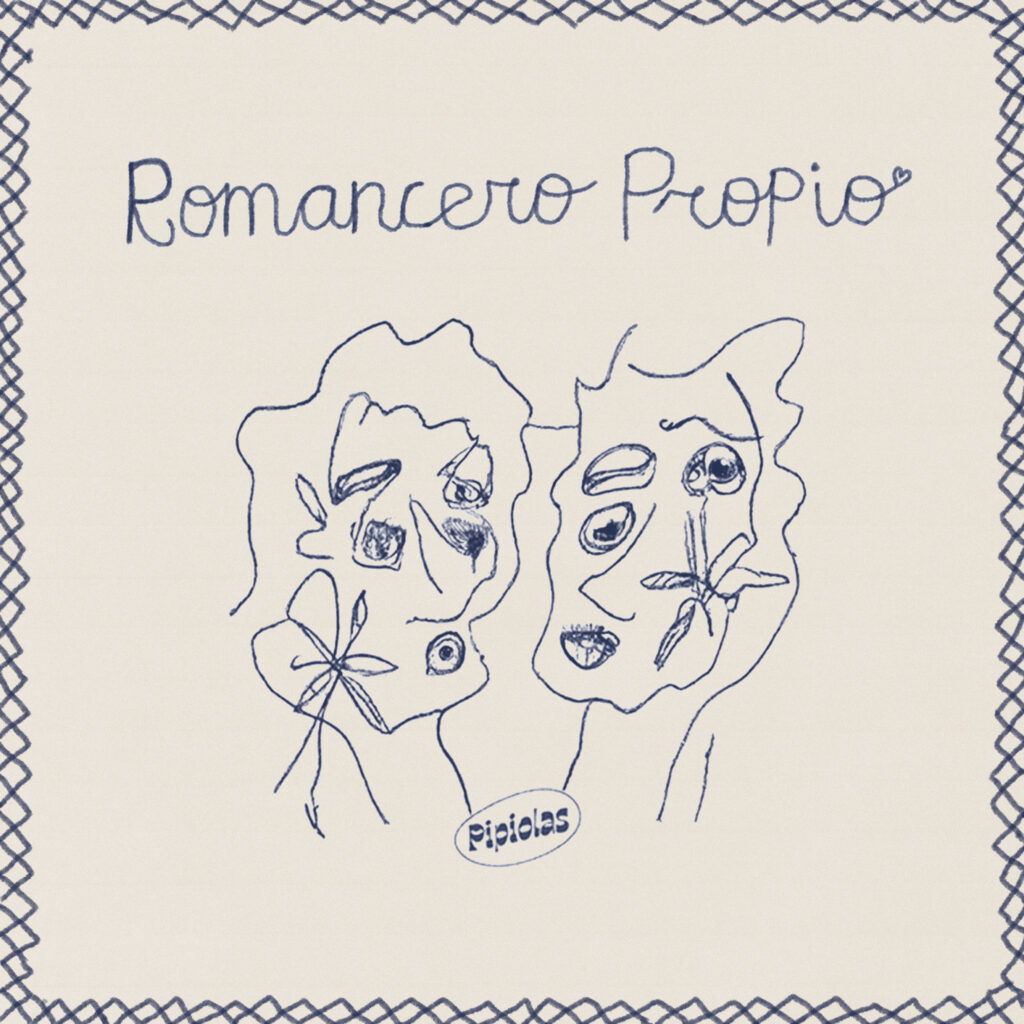 Imagen destacada de noticia: PIPIOLAS: "Romancero Propio" Single y Video